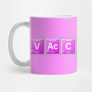 Vaccinated Pink Mug